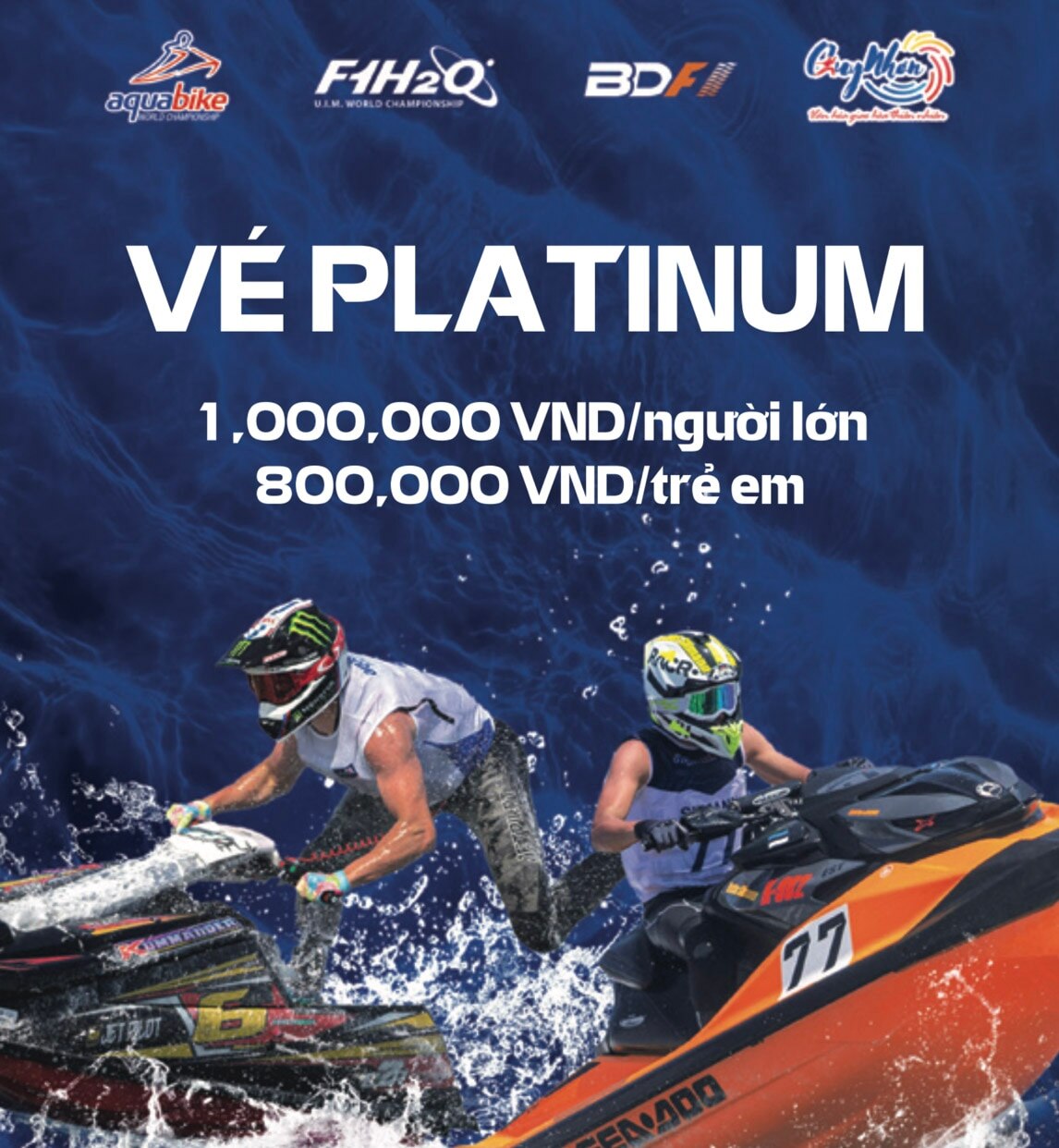 Giá vé Platinum giải đua thuyền máy F1 - Bình Định Grand Prix