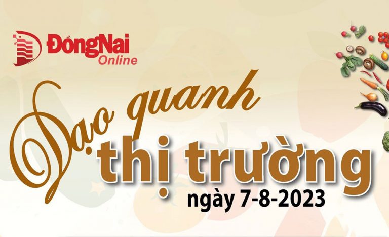 Dạo quanh thị trường ngày 7-8-2023