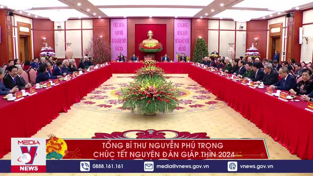 Tổng Bí thư Nguyễn Phú Trọng chúc Tết Nguyên đán Giáp Thìn 2024