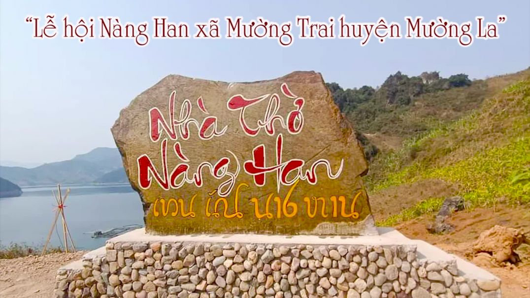 ⁣Lễ hội Nàng Han xã Mường Trai huyện Mường La