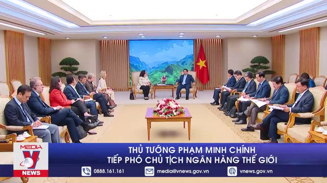 ⁣Thủ tướng Phạm Minh Chính tiếp Phó Chủ tịch Ngân hàng Thế giới