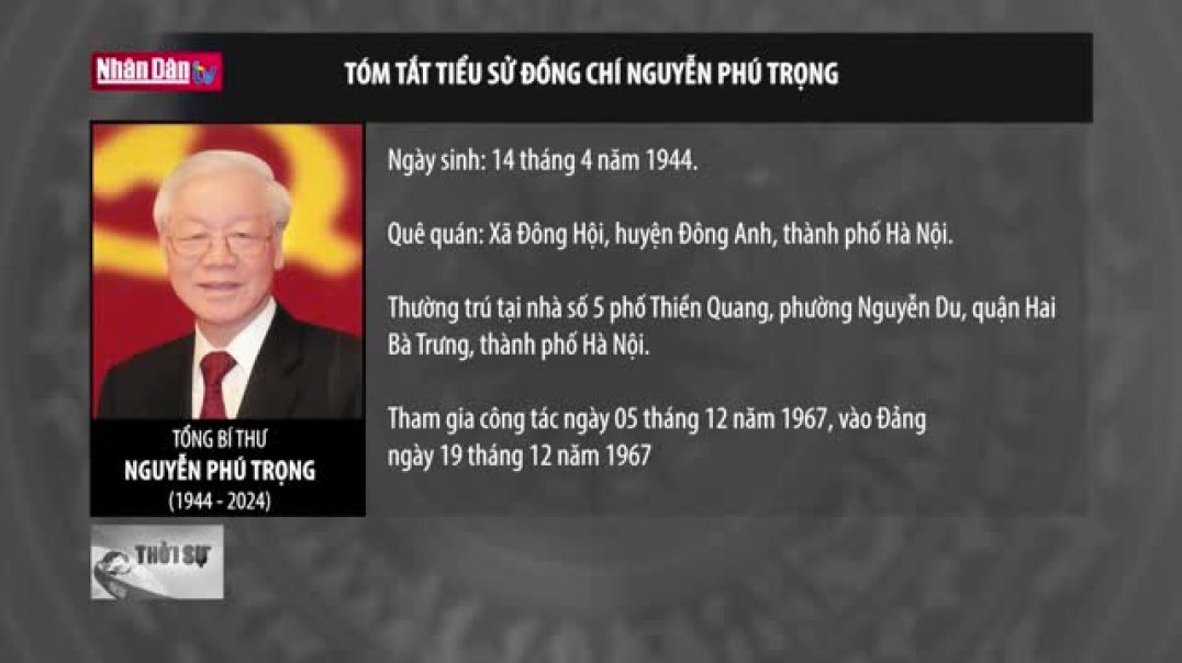 ⁣Tóm tắt tiểu sử Tổng Bí thư Nguyễn Phú Trọng