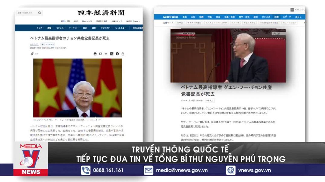 ⁣Truyền thông quốc tế tiếp tục đưa tin về Tổng Bí thư Nguyễn Phú Trọng