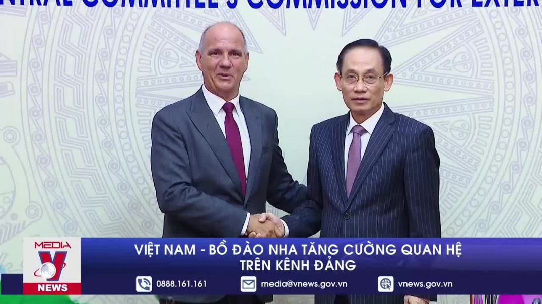 Việt Nam - Bồ Đào Nha tăng cường quan hệ trên kênh đảng