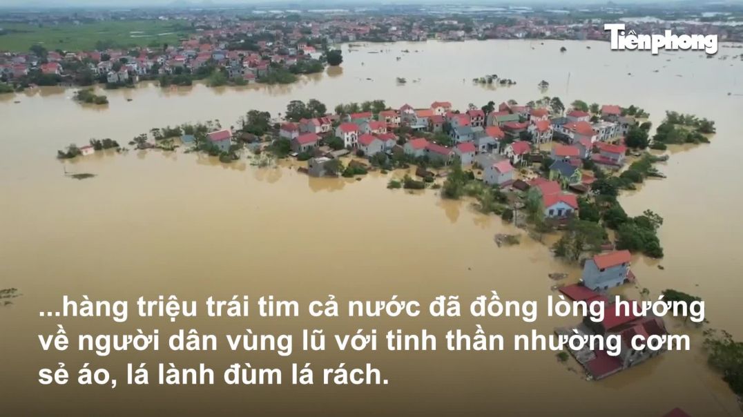 ⁣Triệu con tim hướng về người dân vùng lũ miền Bắc